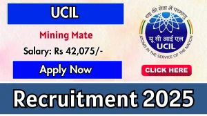UCIL Mining Mate Recruitment 2025 - Apply Offline for 55 Posts
