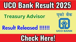 UCO Bank Treasury Advisor Result 2025 Out at ucobank.com, Direct Link to Download Result PDF Here UCO Bank Treasury Advisor Result 2025 Out at ucobank.com, Direct Link to Download Result PDF Here