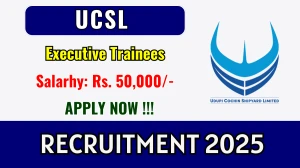 UCSL Executive Trainees Recruitment 2025 - Apply Online for 08 Posts