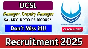 UCSL Recruitment 2025 - Apply Online for 02 Manager, Deputy Manager Posts