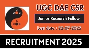 UGC DAE CSR Junior Research Fellow Recruitment 2025 - Apply Offline