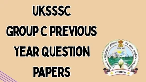 UKSSSC Group C Previous Year Question Papers PDF with Answers Download