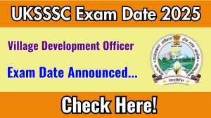 UKSSSC VDO Exam Date 2025 Announced at sssc.uk.gov.in Exam details here UKSSSC VDO Exam Date 2025 Announced at sssc.uk.gov.in Exam details here