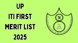 UP ITI First Merit List 2025 Out at admissionscvtup.in Direct Link to Download Merit List