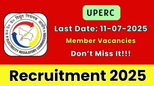 UPERC Member Recruitment 2025 - Apply Online