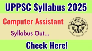 UPPSC Computer Assistant Syllabus 2025 Out Direct Link to Download Syllabus PDF here