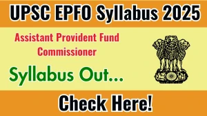 UPSC EPFO APFC Syllabus 2025 Out Direct Link to Download Syllabus PDF here UPSC EPFO APFC Syllabus 2025 Out Direct Link to Download Syllabus PDF here