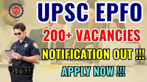 UPSC EPFO Recruitment 2025 - Apply Online for 230 APFC, Enforcement Officer/ Accounts Officer Posts