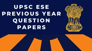 UPSC ESE Previous Year Question Papers PDF with Answers Download