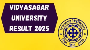 Vidyasagar University Result 2025 Released at vidyasagar.ac.in Direct Link to Download 2nd and 3rd Semester Result