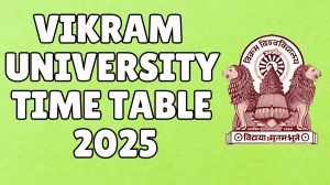 Vikram University Time Table 2025 Announced @ vikramuniv.ac.in Details Here