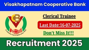 Visakhapatnam Cooperative Bank Clerical Trainee Recruitment 2025 - Apply Offline for 45 Posts