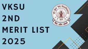 VKSU 2nd Merit List 2025 Out at vksuexams.com Direct Link to Download UG Merit List