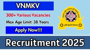 VNMKV Recruitment 2025 - Apply Offline for 369 Attendant, Watchman  and Other Posts