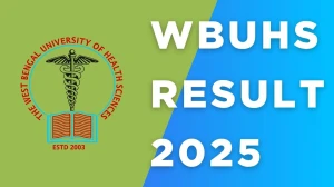 WBUHS Result 2025 Released at wbuhs.ac.in Direct Link to Download 6th and 7th Semester Result