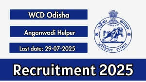 WCD Odisha Recruitment 2025 - Apply Online for Anganwadi Worker and Helper Posts WCD Odisha Recruitment 2025 - Apply Online for Anganwadi Worker and Helper Posts