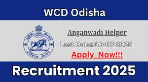 WCD Odisha Anganwadi Helper Recruitment 2025 - Apply Online