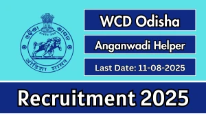 WCD Odisha Anganwadi Worker and Helper Recruitment 2025 - Apply Online WCD Odisha Anganwadi Worker and Helper Recruitment 2025 - Apply Online
