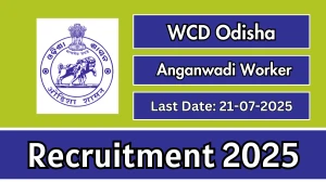 WCD Odisha Anganwadi Worker Recruitment 2025 - Apply Online WCD Odisha Anganwadi Worker Recruitment 2025 - Apply Online