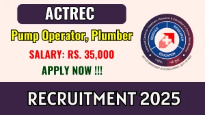 ACTREC Recruitment 2025 – Walk in for Pump Operator, Plumber Posts