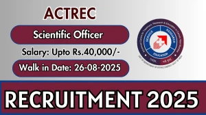 ACTREC Scientific Officer Recruitment 2025 – Walk in