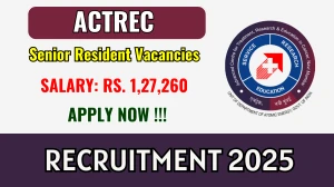 ACTREC Senior Resident Recruitment 2025 - Apply Online