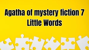 Agatha of mystery fiction 7 Little Words 8 letters Answer