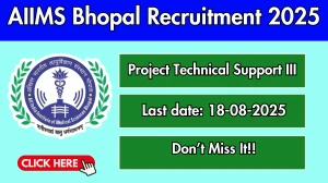 AIIMS Bhopal Project Technical Support III Recruitment 2025 - Apply Online