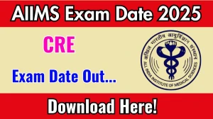 AIIMS CRE Exam Date 2025 Announced at aiimsexams.ac.in Exam details here