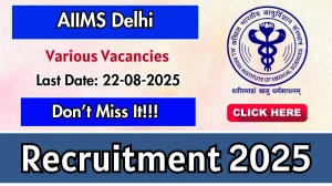 AIIMS Delhi Recruitment 2025 - Apply Online for 02 Project Research Scientist, Project Nurse Posts