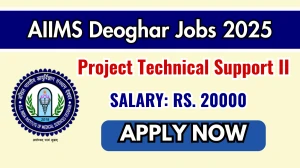 AIIMS Deoghar Project Technical Support II Recruitment 2025 - Apply Offline AIIMS Deoghar Project Technical Support II Recruitment 2025 - Apply Offline