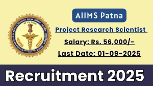 AIIMS Patna Project Research Scientist I Recruitment 2025 - Apply Offline