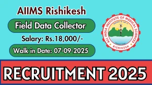 AIIMS Rishikesh Field Data Collector Recruitment 2025 – Walk in