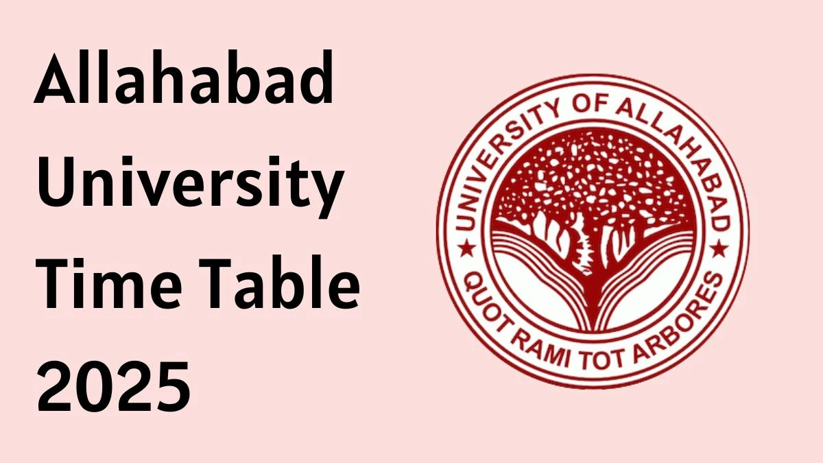 Allahabad University Time Table 2025 Announced For B.Voc @ allduniv.ac.in Details Here