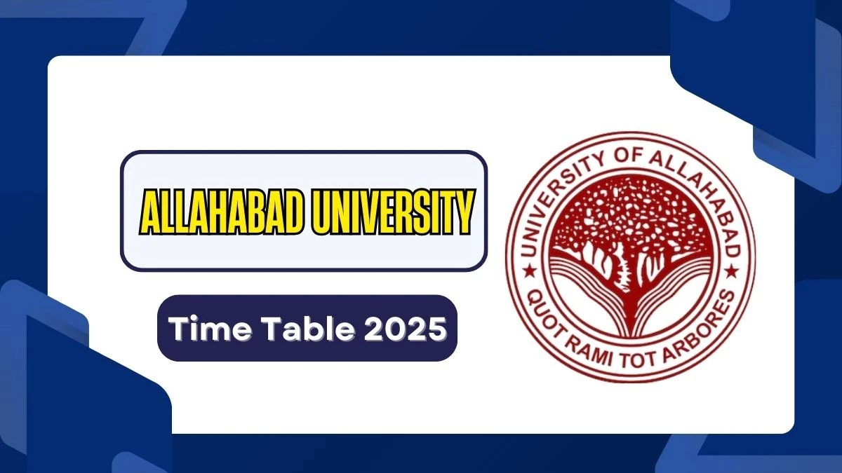 Allahabad University Time Table 2025 Out @ allduniv.ac.in Details Here