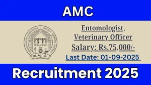 AMC Recruitment 2025 - Apply Offline for 02 Entomologist, Veterinary Officer Posts
