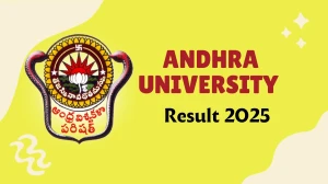 Andhra University Result 2025 Released at andhrauniversity.edu.in Direct Link to Download 4th Semester Result
