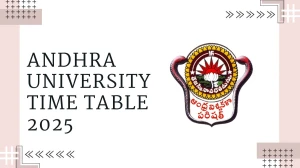 Andhra University Time Table 2025 Announced @ andhrauniversity.edu.in Details Here Andhra University Time Table 2025 Announced @ andhrauniversity.edu.in Details Here