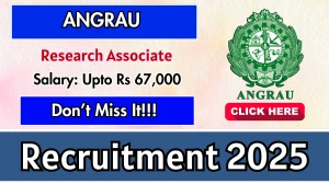 ANGRAU Research Associate Recruitment 2025 – Walk in for 01 Posts