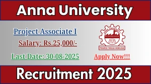 Anna University Project Associate I Recruitment 2025 - Apply Offline