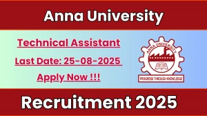 Anna University Technical Assistant Recruitment 2025 - Apply Offline