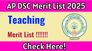AP DSC Teaching Merit List 2025 Out Today – Download Final Merit List PDF at apdsc.apcfss.in AP DSC Teaching Merit List 2025 Out Today – Download Final Merit List PDF at apdsc.apcfss.in