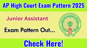 AP High Court Junior Assistant Exam Pattern 2025