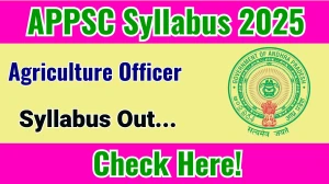 APPSC Agriculture Officer Syllabus 2025 Out Direct Link to Download Syllabus PDF here APPSC Agriculture Officer Syllabus 2025 Out Direct Link to Download Syllabus PDF here