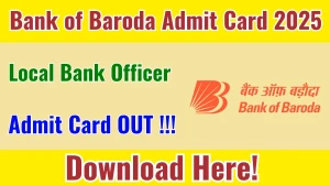 Bank of Baroda LBO Admit Card 2025 OUT Download Link bankofbaroda.in Bank of Baroda LBO Admit Card 2025 OUT Download Link bankofbaroda.in