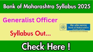 Bank of Maharashtra Generalist Officer Syllabus 2025 Out Direct Link to Download Syllabus PDF here Bank of Maharashtra Generalist Officer Syllabus 2025 Out Direct Link to Download Syllabus PDF here