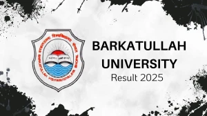 Barkatullah University Result 2025 Out at bubhopal.ac.in Direct Link to Download 1st, 2nd, 4th, 7th Sem Result