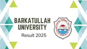 Barkatullah University Result 2025 Released at bubhopal.ac.in Direct Link to Download 2nd, 4th, 6th and 8th Sem Result