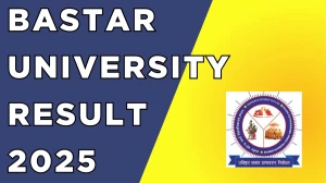Bastar University Result 2025 Released at smkvbj.uonex.in Direct Link to Download 2nd and 4th Semester Result