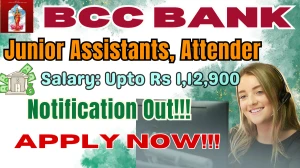 BCC Bank Recruitment 2025 - Apply Online for 74 Junior Assistants, Attender Posts